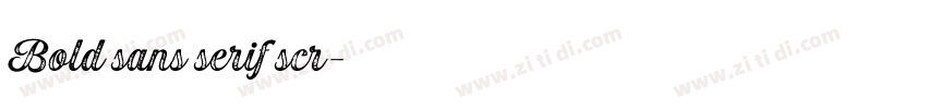 Bold sans serif scr字体转换 Bold sans serif scr字体转换